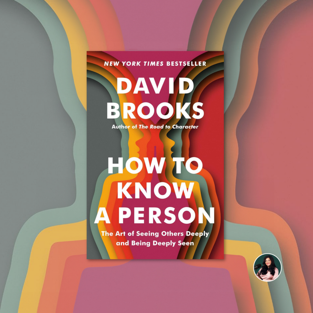 How to Know a Person by David Brooks 