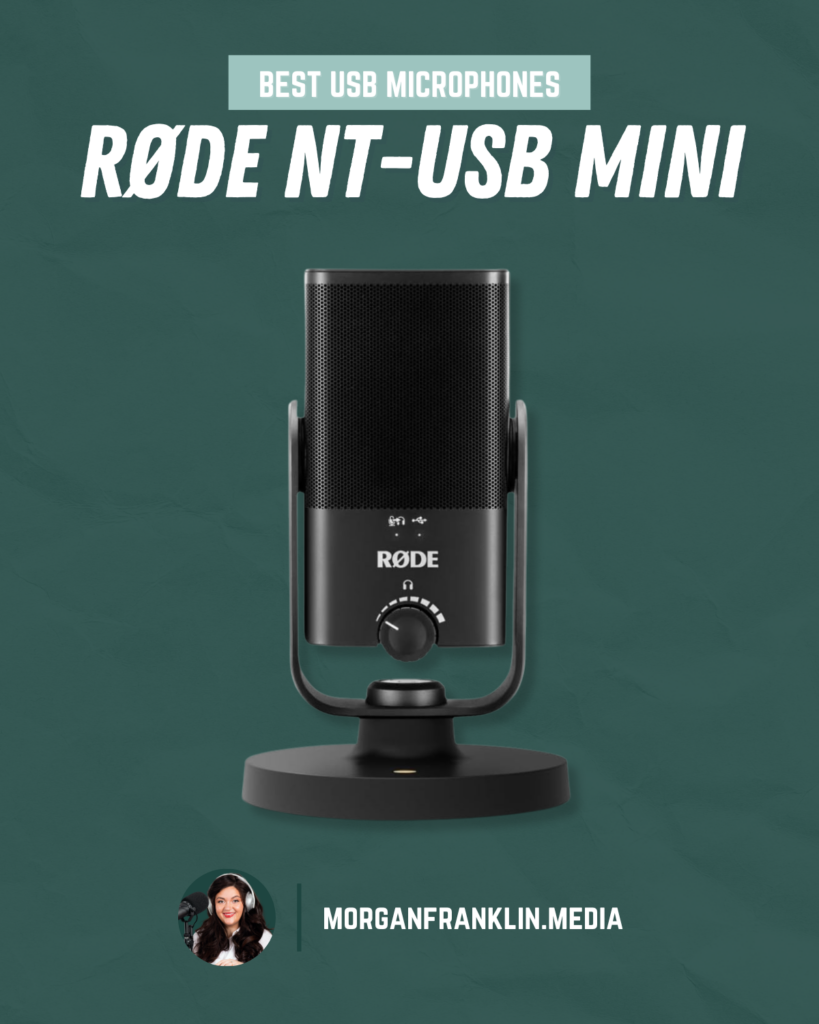 Best USB Microphone for Podcasters
Rode NT-USB Mini