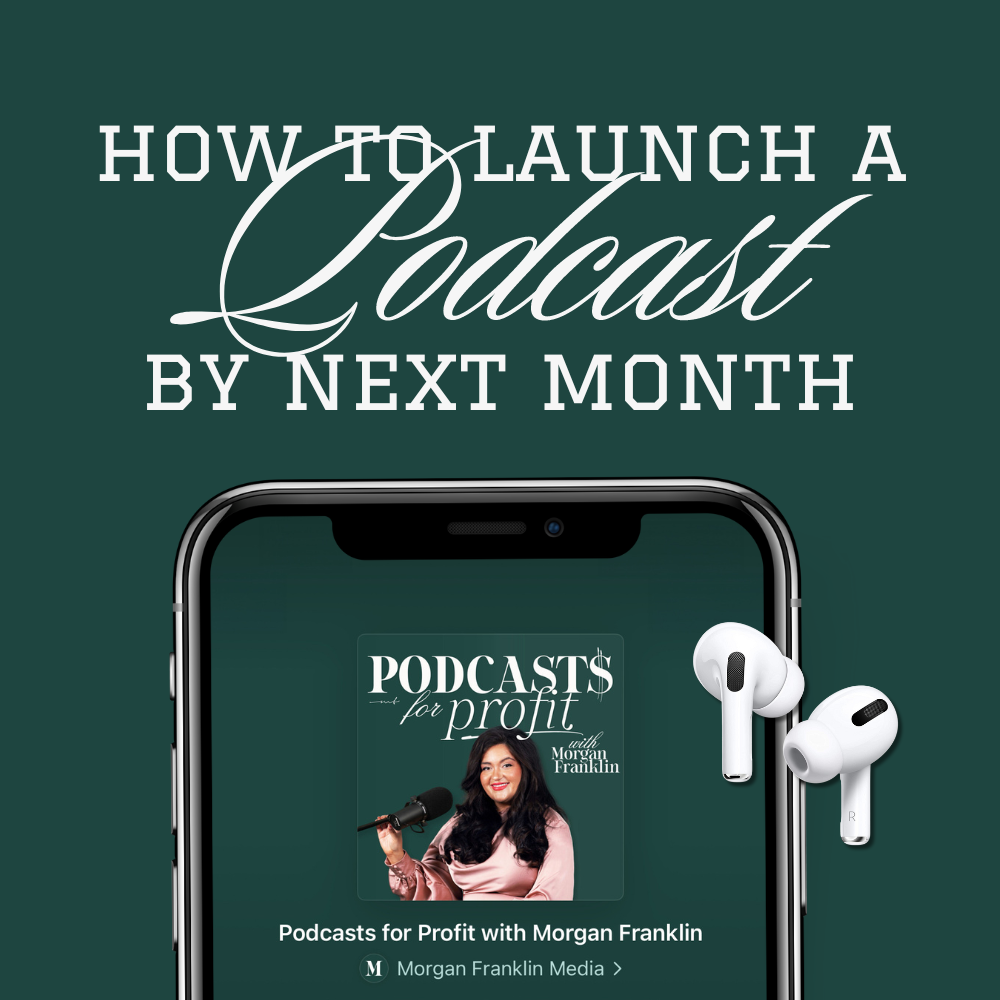 How to Start a Podcast by Next Month
