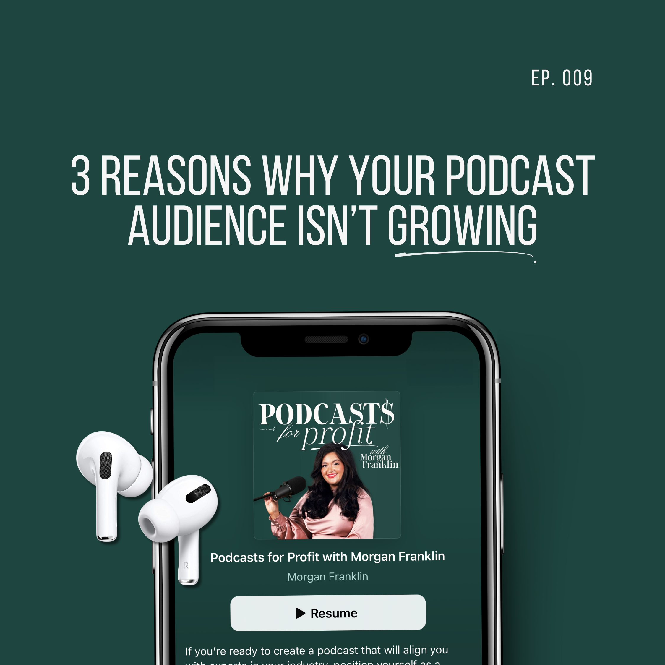 3 Reasons Why Your Podcast Audience isn't Growing