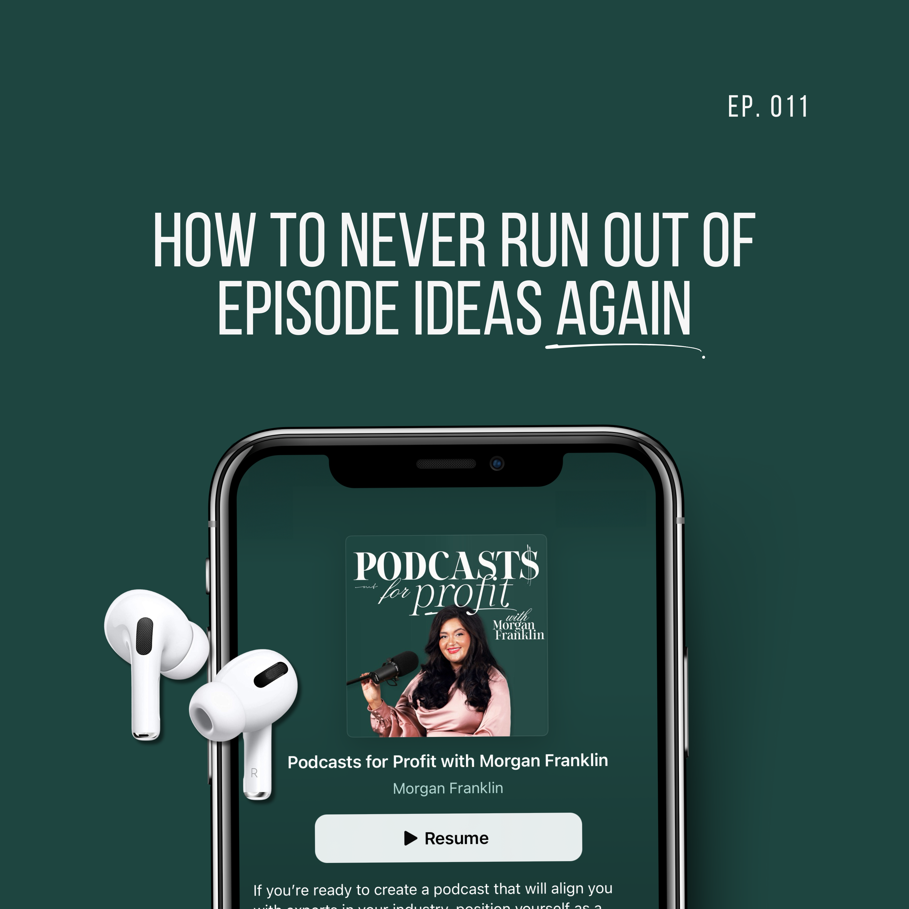 Podcast Episode Ideas