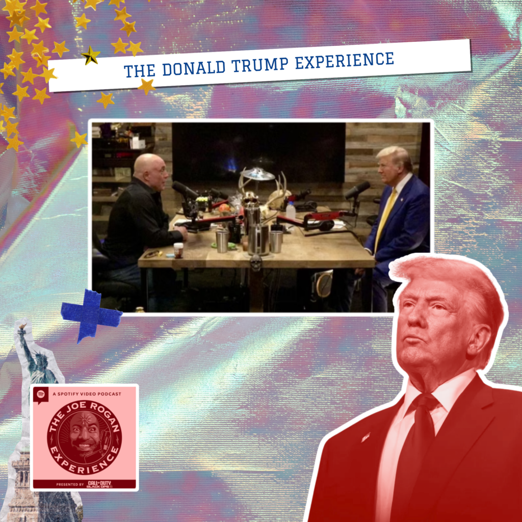 Donald Trump on the Joe Rogan Experience - How Podcasts are Shaping the 2024 Election 