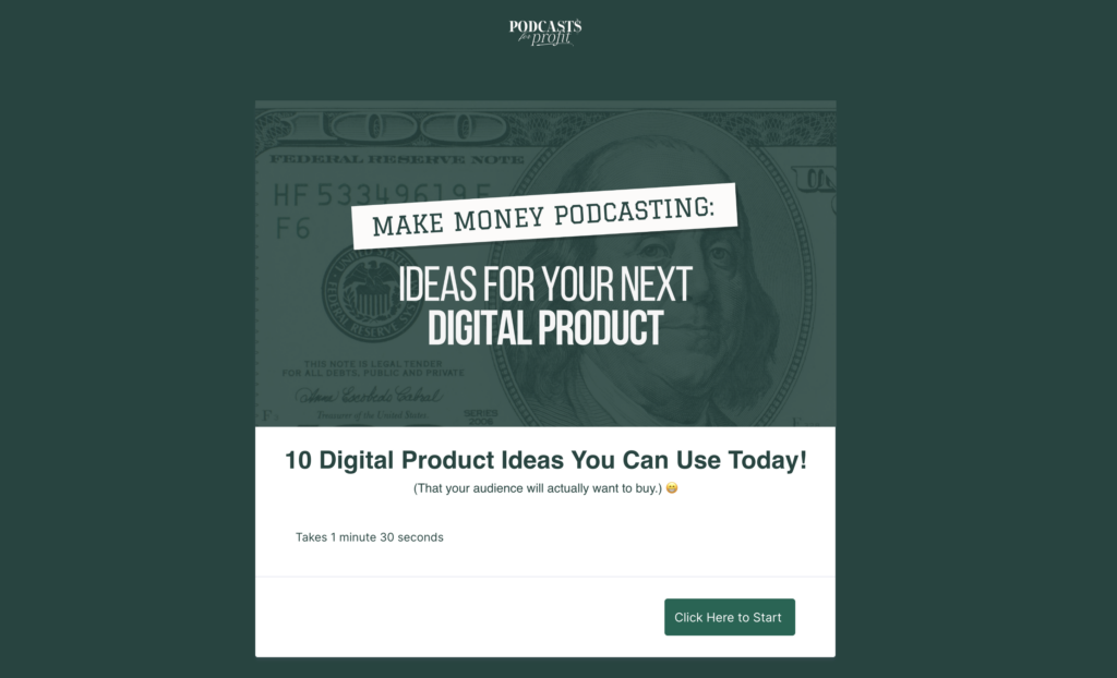 How to make money podcasting with a digital product. Free tool to help you figure out what to sell. 